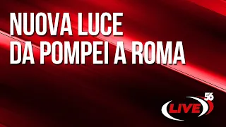 Nuova Luce da Pompei a Roma